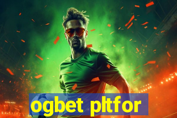 ogbet pltfor